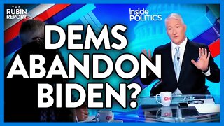 CNN Host Stunned That Even Democrats Are Doing This to Biden | DM CLIPS | Rubin Report