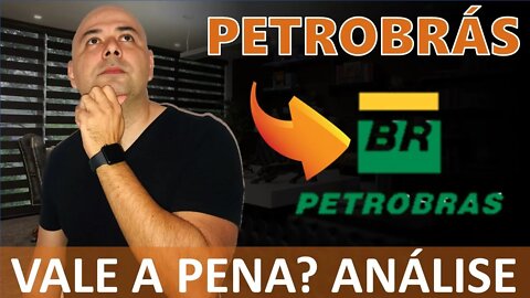 🔵 PETR4: AINDA VALE A PENA INVESTIR EM PETROBRÁS (PETR4)? ANÁLISE COMPLETA DA PETROBRÁS (PETR4)