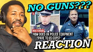 AMERICAN REACTS TO HOW DOES UK POLICE EQUIPMENT COMPARE TO US COPS?
