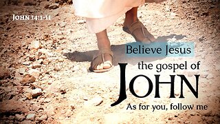 Believe Jesus - John 14:1-11