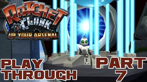 Ratchet & Clank: Up Your Arsenal - Part 7 - PlayStation 3 Playthrough 😎Benjamillion