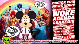 Doctor Who News Warp! Disney’s Woke Agenda LEAKED! Michael Jayston! Toxic Fandom! Steven Moffat!