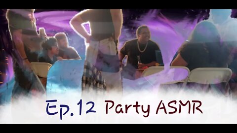 Family - Party ASMR | Amelia's Escape Podcast Ep.12