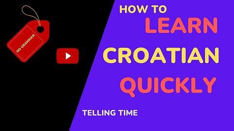 How to Learn Croatian the Easy Way! Telling Time. I like you. #learn #croatian #time