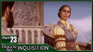 Dragon Age Inquisition, Part 23 / Skyhold, Chatting To Companions