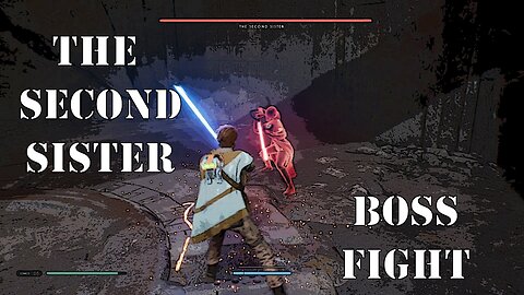 The Second Sister Boss Fight (1st Encounter) || Star Wars Jedi: Fallen Order
