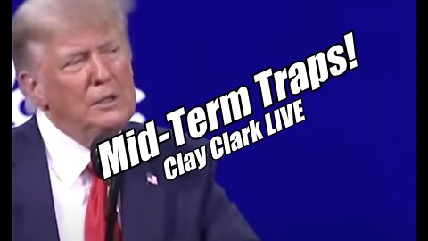 Cabal will Fall into Every Mid-Term Fraud Trap! Clay Clark LIVE. B2T Show Oct 18, 2022