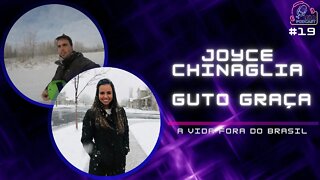 JOYCE CHINAGLIA E GUTO GRAÇA| LEÃO PODCAST #19
