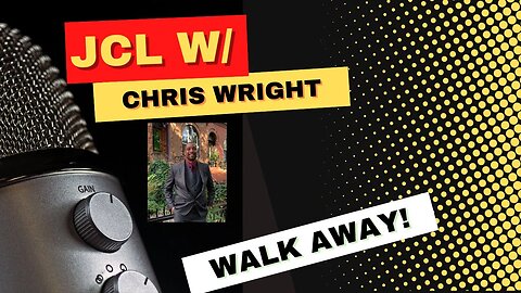 JCL W/ Chris Wright