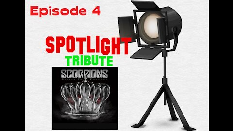 SPOTLIGHT Tribute - The Scorpions Episode 4