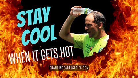 Stay Cool when it Gets Hot