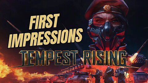 Tempest Rising First Impressions