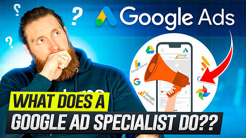 What Does A Google Ad Specialist Do?
