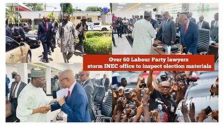 Over 60 Labour Party lawyers storm INEC office to inspect election materials