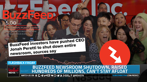 Buzzfeed Newsroom Shutdown, Raised Hundreds Of Millions, Can’t Stay Afloat