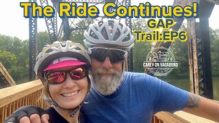 The Ride Continues In Connellsville, PA. GAP Trail:EP6