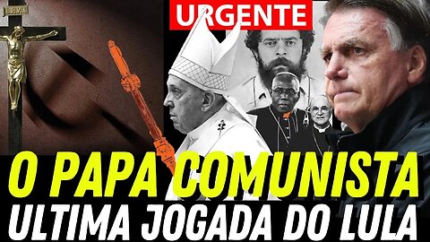 Xeque mate o PAPA e LULA porque tanto amor? será as malas ?