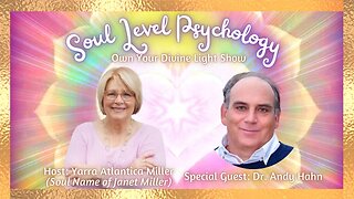 Soul Level Psychology with Dr. Andy Hahn | Own Your Divine Light Show 1