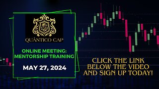 Quantico Cap Mentorship Training (May 27, 2024) - Make Money Online Day Trading on Nasdaq - Make Money Fom Home Trading with Quantico Cap