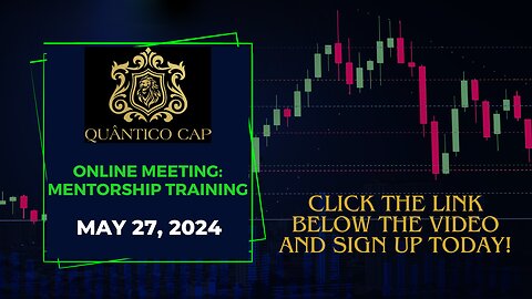 Quantico Cap Mentorship Training (May 27, 2024) - Make Money Online Day Trading on Nasdaq - Make Money Fom Home Trading with Quantico Cap