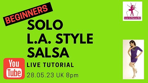 28.05.23 UK 8pm | Beginners SOLO L.A. Style Salsa | LIVE dance class | Lesson 3