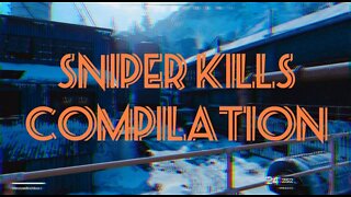 My Sniper Kills Compilation