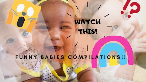 FUNNY BABIES COMPILATIONS!! FEEL LIKE LAUGHING ? WATCH THIS!