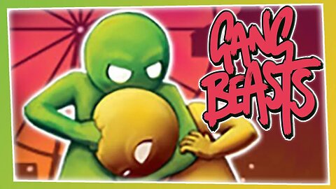 Funniest Gang Beasts Moments (March Gaming Highlights)