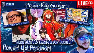 Power!Up!Podcast! #50 | Neon Genesis Evangelion Sequel?! Danny DeVito as Wario? $$$ Pokemon Cards