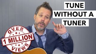 How to Tune Your Guitar Without a Tuner For Beginners