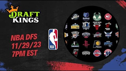 Dreams Top Picks NBA DFS 11/29/23 Daily Fantasy Sports Strategy DraftKings