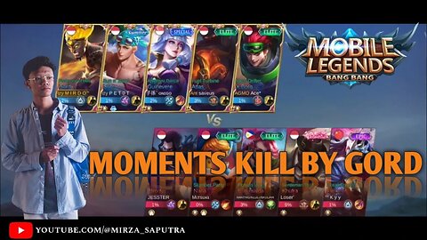 MOMENTS KILL BY GORD | MOBILE LEGENDS