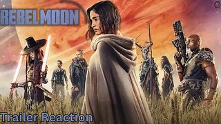 Zack Snyder's Rebel Moon! | Official Trailer Reaction!