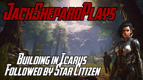 Epic Base Building in Icarus Followed by Star Citizen Space Adventures! - Gaming & Chat