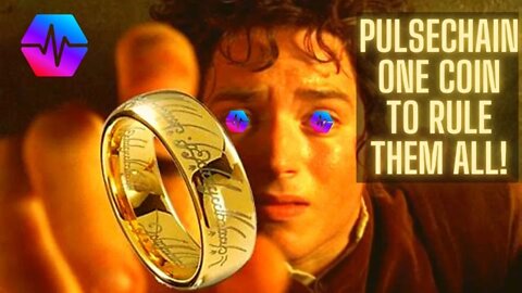 PULSECHAIN ONE COIN TO RULE THEM ALL!
