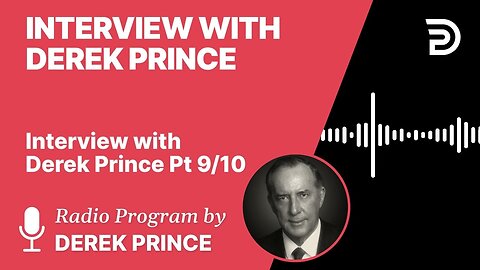 Interview with Derek Prince 9 of 10