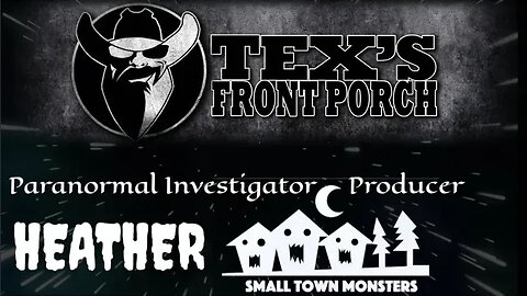 Dogman, & The Bell Witch with Heather, Producer for Small Town Monsters