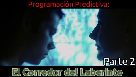 Programación predictiva: El corredor del laberinto (Parte 2)