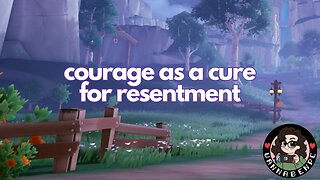 Courage as the Cure For Resentment | Mental Health Chat | Exploring Palia - Kilima Village