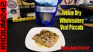 Amazing Survival Meals: Classic Veal Piccata With Freeze Dry Wholesalers!