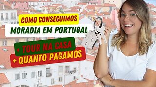 Como consegui um LUGAR para MORAR em PORTUGAL em 2 dias