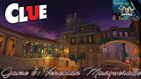 Clue Playthrough Game 6: The Venetian Masquerade