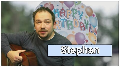 Happy Birthday, Stephan! Geburtstagsgrüße an Stephan