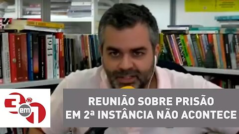 Ministros não se entendem e reunião sobre prisão em 2ª instância não acontece