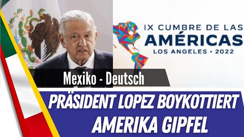 Präsident Lopez boykottiert den Amerika Gipfel.