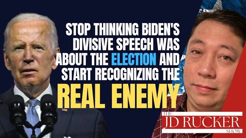 Stop Thinking Biden's Divisive Speech Was About the Election and Start Recognizing the Real Enemy