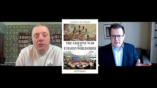 The Ukraine War & the Eurasian World Order - Alexander Mercouris & Glenn Diesen