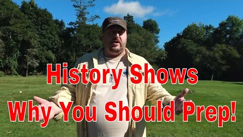 History Shows Why You Should Prep!