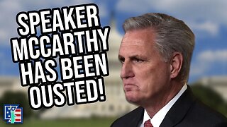 Speaker Kevin McCarthy Has Been Ousted!