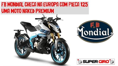 FB Mondial lança Piega 125 na Europa, uma moto naked de 125cc #CANALSUPERGIRO